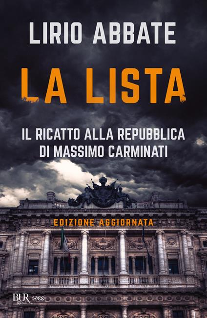 La lista. Il ricatto alla Repubblica di Massimo Carminati - Lirio Abbate - copertina