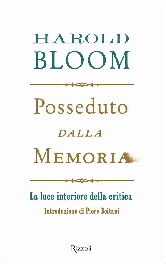 Posseduto dalla memoria. La luce interiore della critica - Harold Bloom - copertina