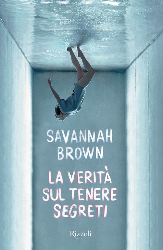 La verità sul tenere segreti - Savannah Brown - copertina