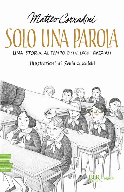 Solo una parola. Una storia al tempo delle leggi razziali - Matteo Corradini - copertina