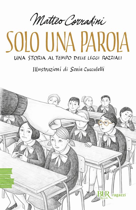 Solo una parola. Una storia al tempo delle leggi razziali - Matteo Corradini - copertina