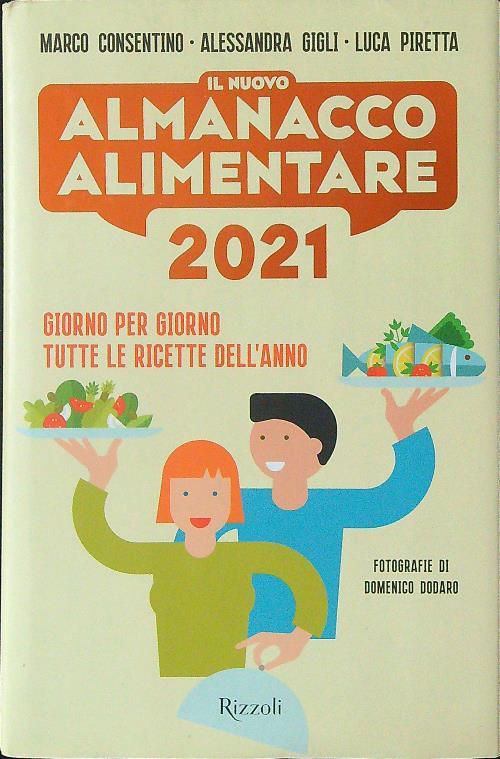 Il nuovo almanacco alimentare 2021. Giorno per giorno tutte le ricette dell'anno
