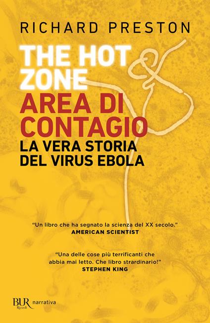 The hot zone. Area di contagio. La vera storia del virus Ebola - Richard Preston - copertina