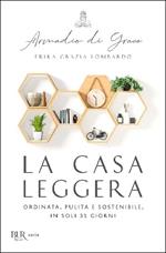 La casa leggera. Ordinata, pulita e sostenibile in soli 31 giorni