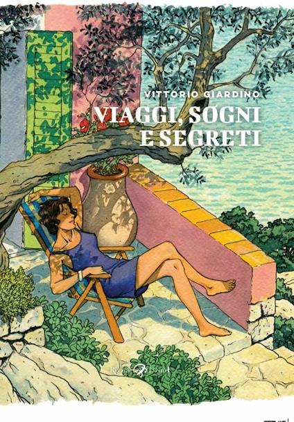 Viaggi, sogni e segreti - Vittorio Giardino - copertina