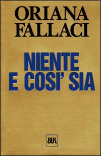 Niente e così sia - Oriana Fallaci - copertina