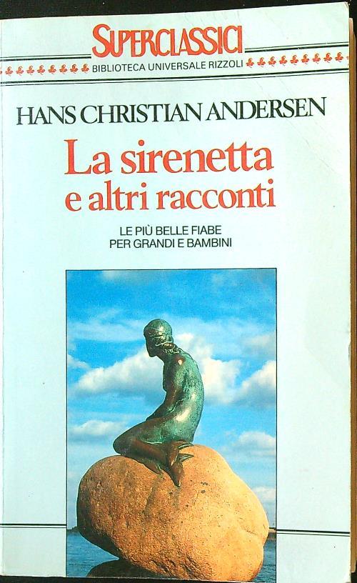 La sirenetta e altri racconti