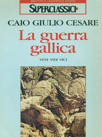 La guerra gallica - Gaio Giulio Cesare - copertina