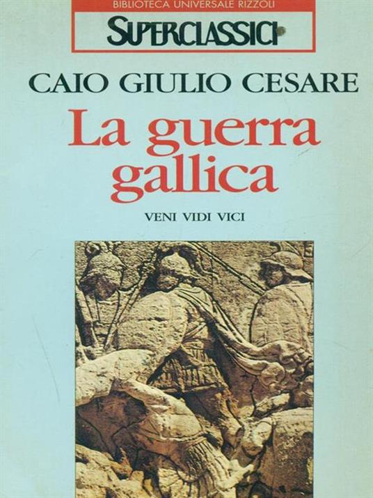 La guerra gallica - Gaio Giulio Cesare - copertina