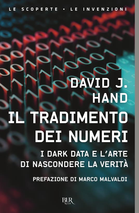 Il tradimento dei numeri. I dark data e l'arte di nascondere la verità - David J. Hand - copertina