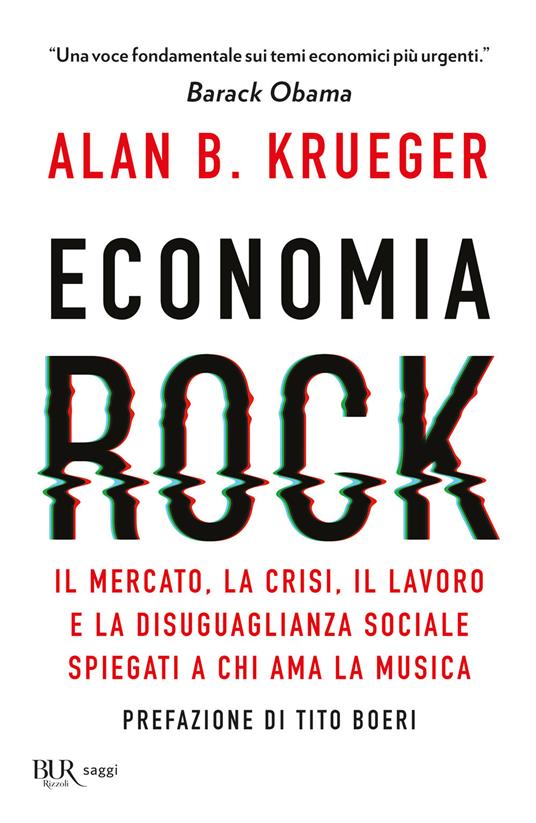 Economia rock. Il mercato, la crisi, il lavoro e la disuguaglianza sociale spiegati a chi ama la musica - Alan B. Krueger - copertina