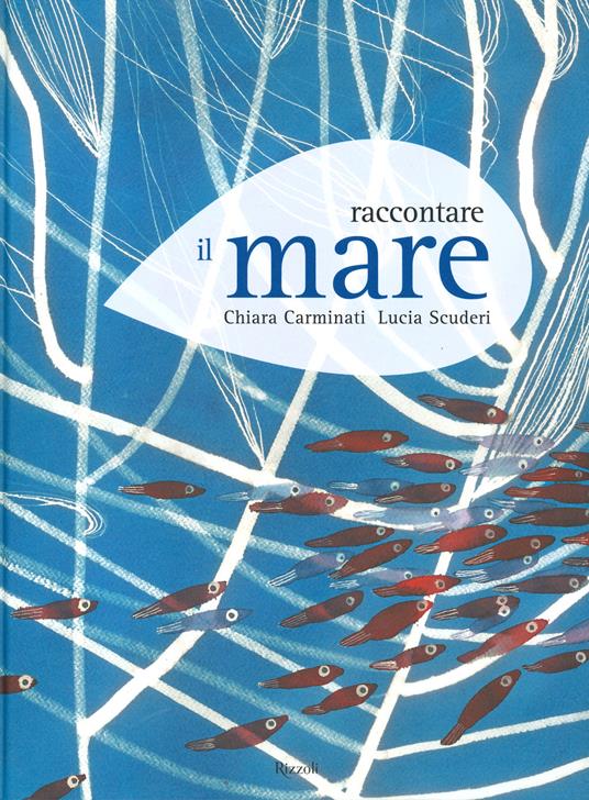 Raccontare il mare - Chiara Carminati,Lucia Scuderi - copertina