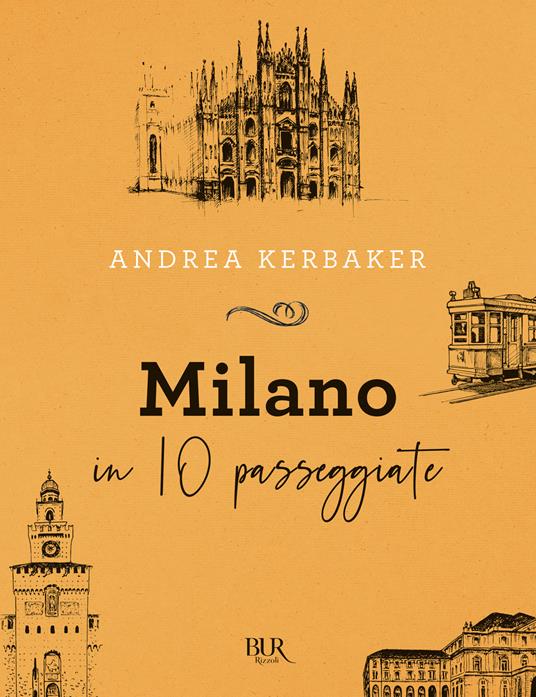 Milano in 10 passeggiate - Andrea Kerbaker - copertina