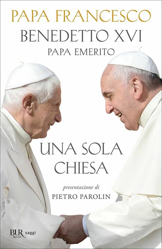 Una sola Chiesa - Francesco (Jorge Mario Bergoglio),Benedetto XVI (Joseph Ratzinger) - copertina