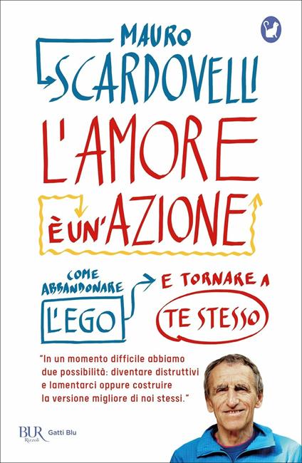 L'amore è un'azione. Come abbandonare l'ego e tornare a te stesso - Mauro Scardovelli - copertina
