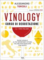 Vinology. Corso di degustazione 1. I vini italiani