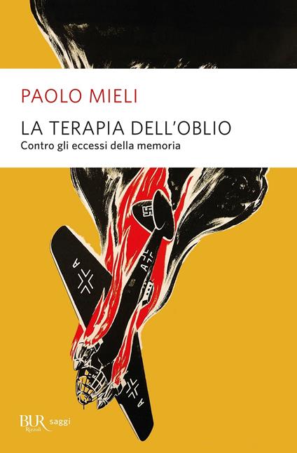 La terapia dell'oblio. Contro gli eccessi della memoria - Paolo Mieli - copertina