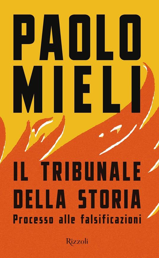 Il tribunale della storia. Processo alle falsificazioni - Paolo Mieli - copertina