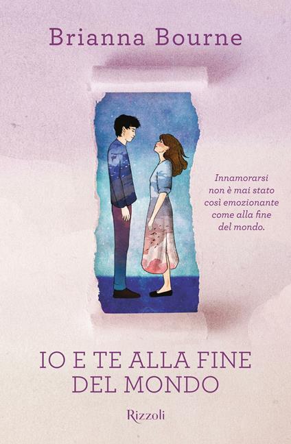 Io e te alla fine del mondo - Brianna Bourne - copertina