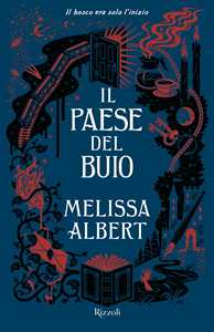 Libro Il paese del buio Melissa Albert