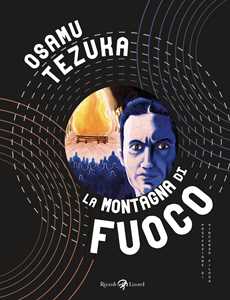 Libro La montagna di fuoco Osamu Tezuka