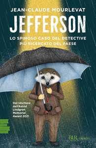 Libro Jefferson. Lo spinoso caso del detective più ricercato del paese Jean-Claude Mourlevat