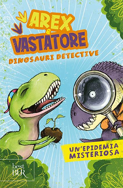 Un'epidemia misteriosa. Arex & Vastatore, dinosauri detective - Giulio Ingrosso - copertina