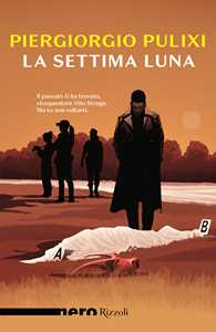Libro La settima luna Piergiorgio Pulixi