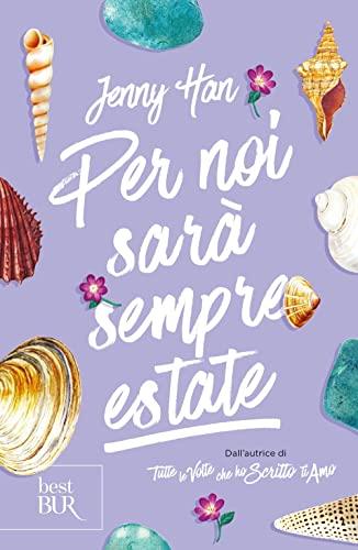 Per noi sarà sempre estate. The summer trilogy. Vol. 3