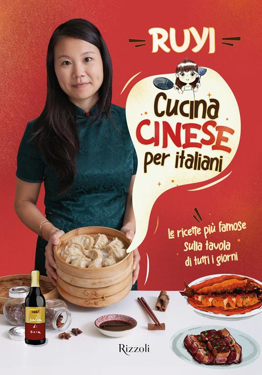 Cucina cinese per italiani. Le ricette più famose sulla tavola di tutti i giorni - Ruyi Zheng - copertina