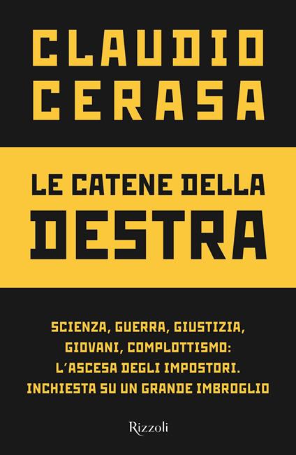 Le catene della destra - Claudio Cerasa - copertina