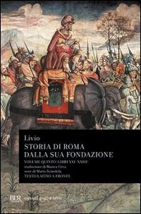 Storia di Roma dalla sua fondazione. Testo latino a fronte. Vol. 5: Libri 21-23 - Tito Livio - copertina
