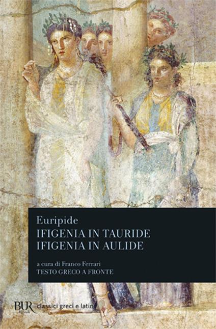 Ifigenia in Tauride-Ifigenia in Aulide - Euripide - copertina