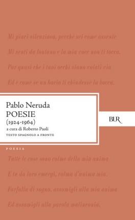 Poesie 1924-1964 - Pablo Neruda - copertina
