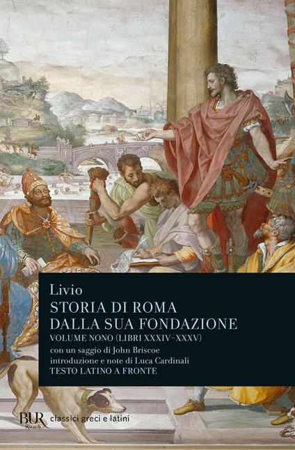 Storia di Roma dalla sua fondazione. Testo latino a fronte. Vol. 9: Libri 34-35 - Tito Livio - copertina