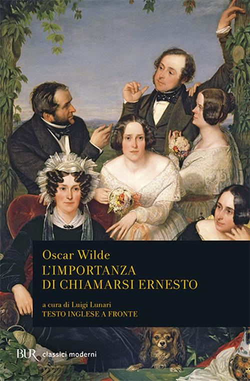 L'importanza di chiamarsi Ernesto. Testo inglese a fronte - Oscar Wilde - copertina