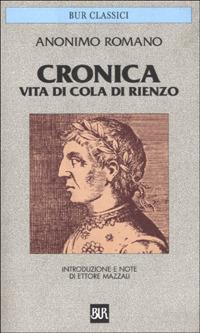 Cronica. Vita di Cola di Rienzo - Anonimo romano - copertina