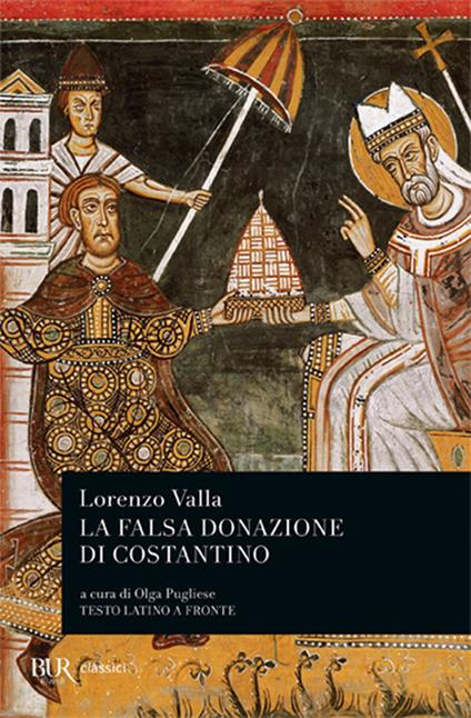 La falsa donazione di Costantino. Testo latino a fronte - Lorenzo Valla - copertina
