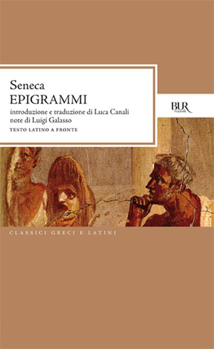 Epigrammi. Testo latino a fronte - Lucio Anneo Seneca - copertina