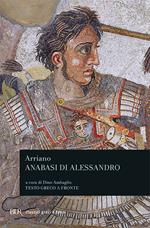 L'anabasi di Alessandro. Testo greco a fronte