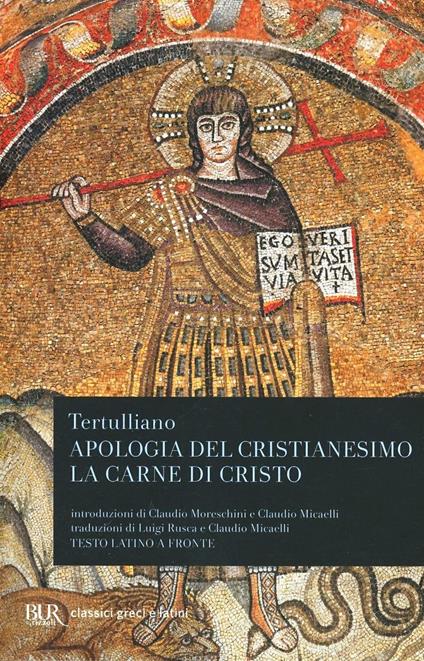 Apologia del cristianesimo. La carne di Cristo - Quinto S. Tertulliano - copertina