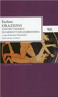 Orazioni: Contro Timarco-Sui misfatti dell'ambasceria - Eschine - copertina