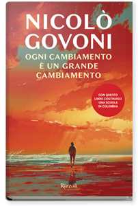 Libro Ogni cambiamento è un grande cambiamento Nicolò Govoni