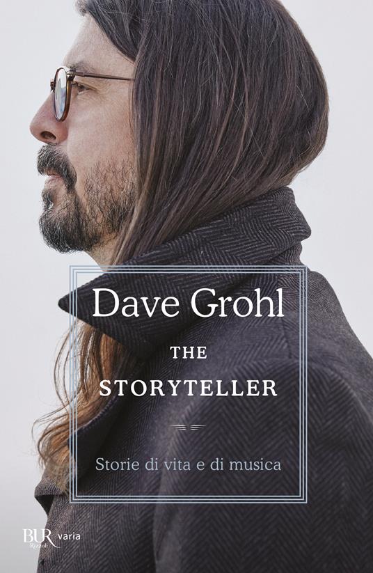 The storyteller. Storie di vita e di musica - Dave Grohl - copertina