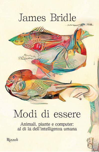Modi di essere. Animali, piante e computer: al di là dell'intelligenza umana - James Bridle - copertina