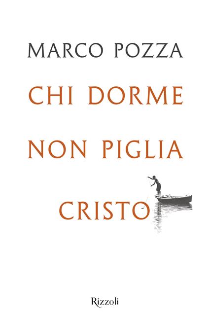 Chi dorme non piglia Cristo - Marco Pozza - copertina