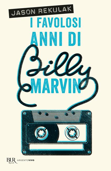 I favolosi anni di Billy Marvin - Jason Rekulak - copertina