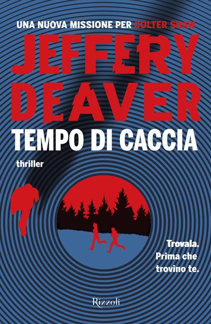 Tempo di caccia - Jeffery Deaver - copertina