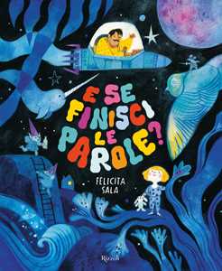 Libro E se finisci le parole? Ediz. a colori Felicita Sala
