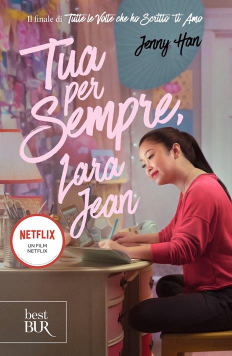 Tua per sempre, Lara Jean - Jenny Han - copertina